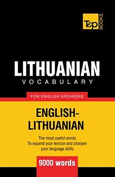 Lithuanian vocabulary for English speakers - 9000 words (American English Collection, Band 207)