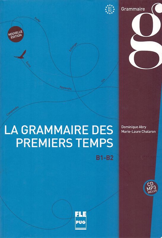 La grammaire des premiers temps B1-B2