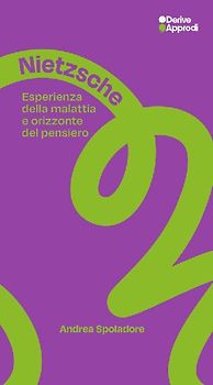 Nietzsche. Esperienza della malattia e orizzonte del pensiero