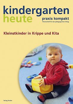Kleinstkinder in Krippe und Kita