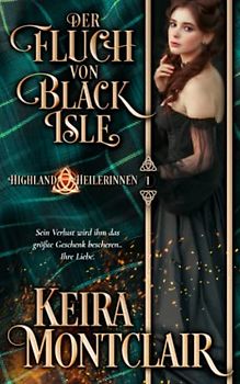 Der Fluch von Black Isle (Highland Heilerinnen, Band 1)