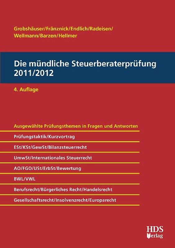 Die mündliche Steuerberaterprüfung 2011/2012, 4. Auflage