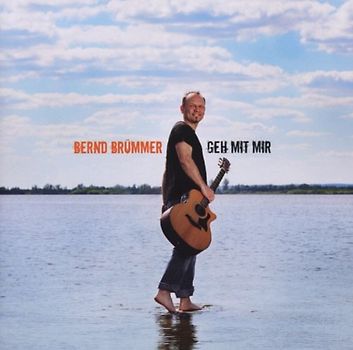 Bernd Brümmer - Geh mit mir