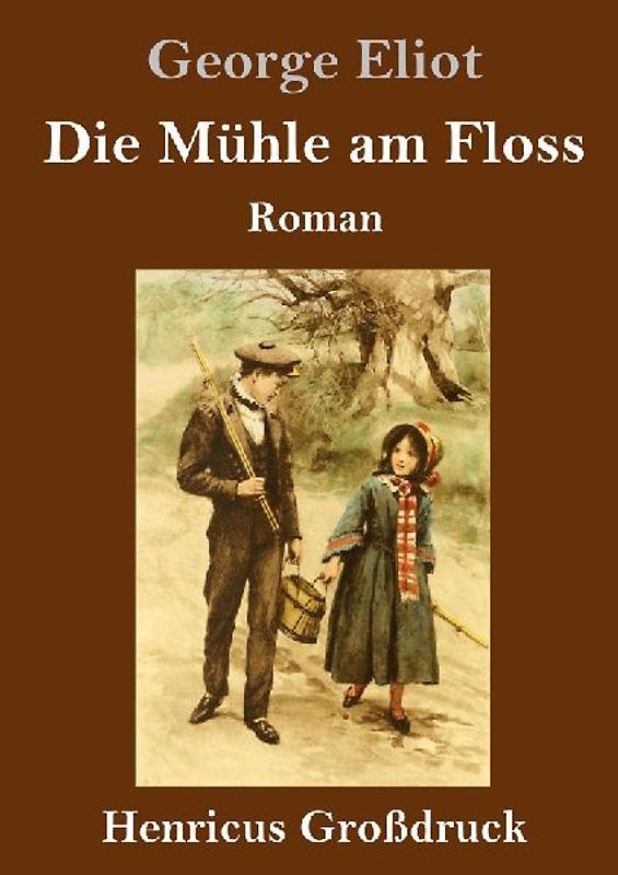 Die Mühle am Floss (Großdruck)