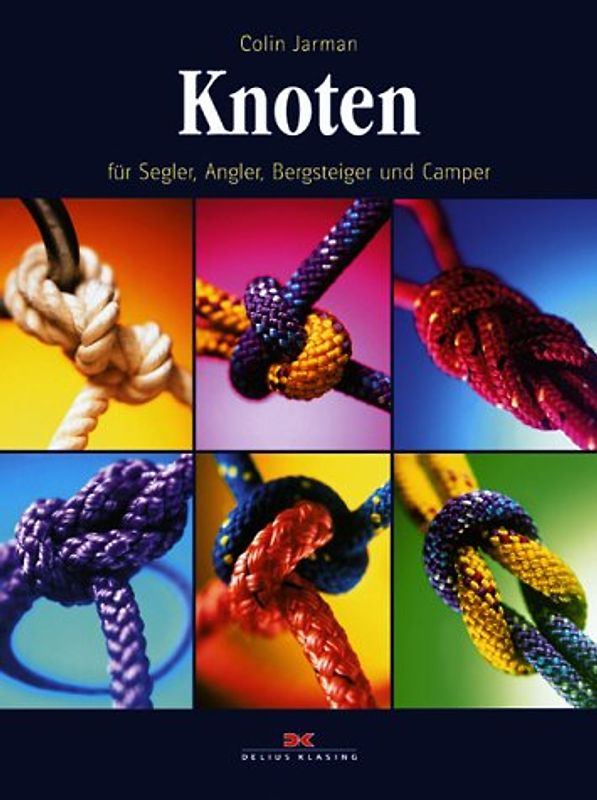 Knoten für Segler, Angler, Bergsteiger und Camper