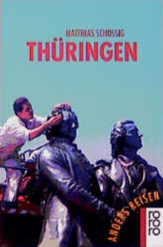 Thüringen. Ein Reisebuch in den Alltag