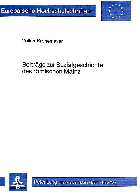 Beiträge zur Sozialgeschichte des römischen Mainz
