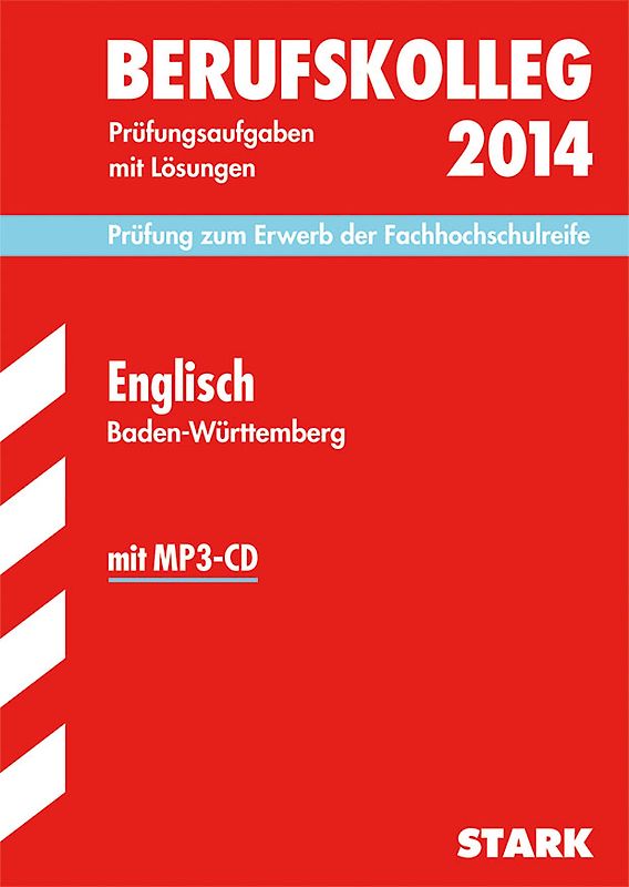 Berufskolleg, Baden-Württemberg / Englisch 2014 mit MP3-CD Prüfung zum Erwerb der Fachhochschulreife
