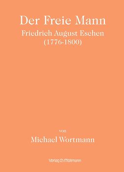 Der Freie Mann - Friedrich August Eschen (1776-1800)