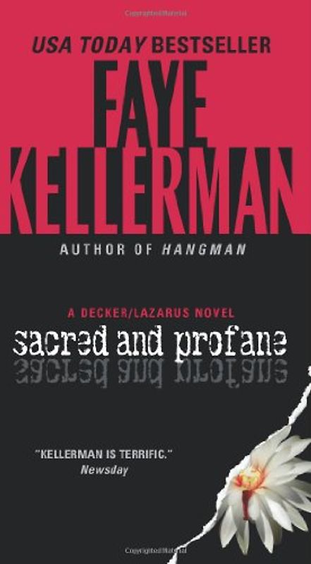 Sacred and Profane: A Decker/Lazarus Novel (Decker/Lazarus Novels) - Faye Kellerman