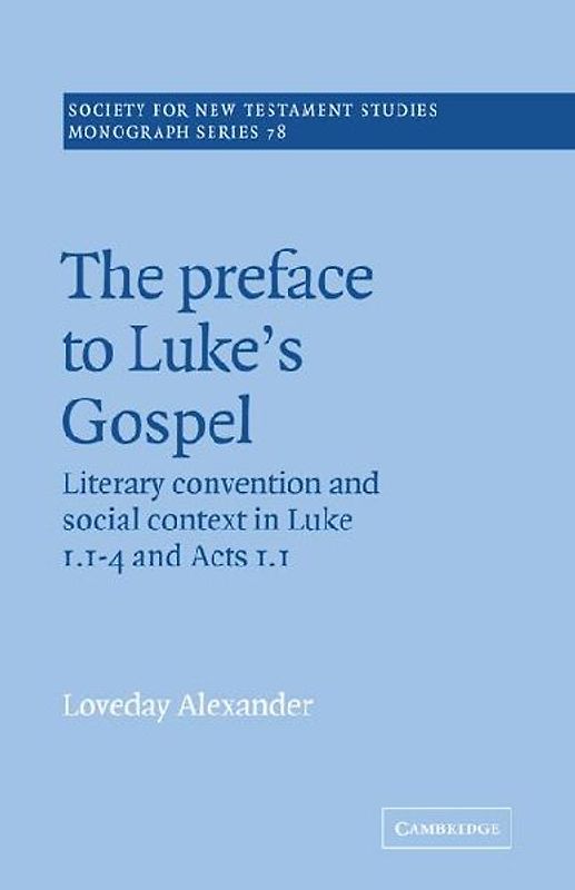 The Preface to Luke's Gospel