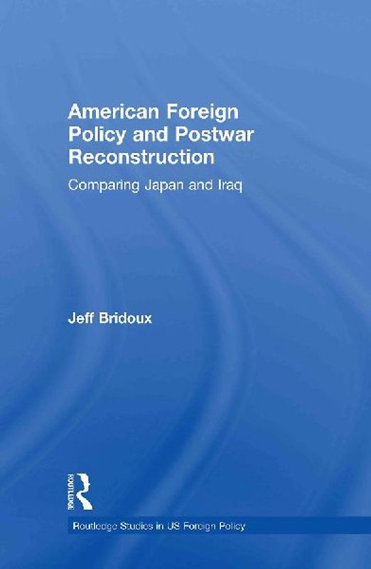 American Foreign Policy and Postwar Reconstruction
