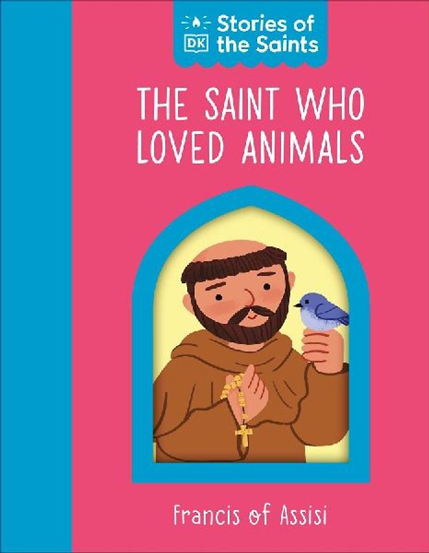 The Saint Who Loved Animals - St. Francis of Assisi