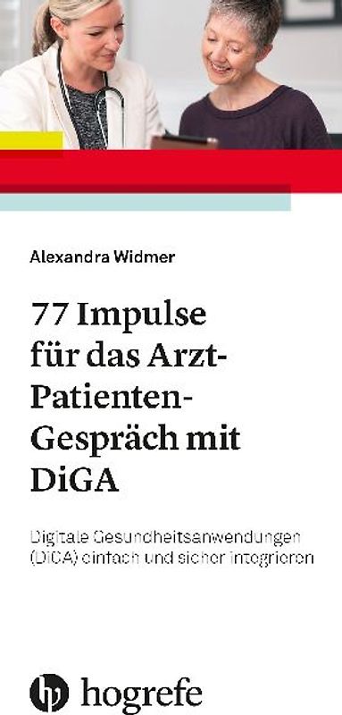 77 Impulse für das Arzt-Patienten-Gespräch mit DiGA