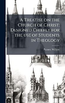 A Treatise on the Church of Christ