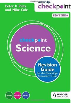 Cambridge Checkpoint Science: Revision Guide - for the Cambridge Secondary 1 Test - Riley, Peter D.