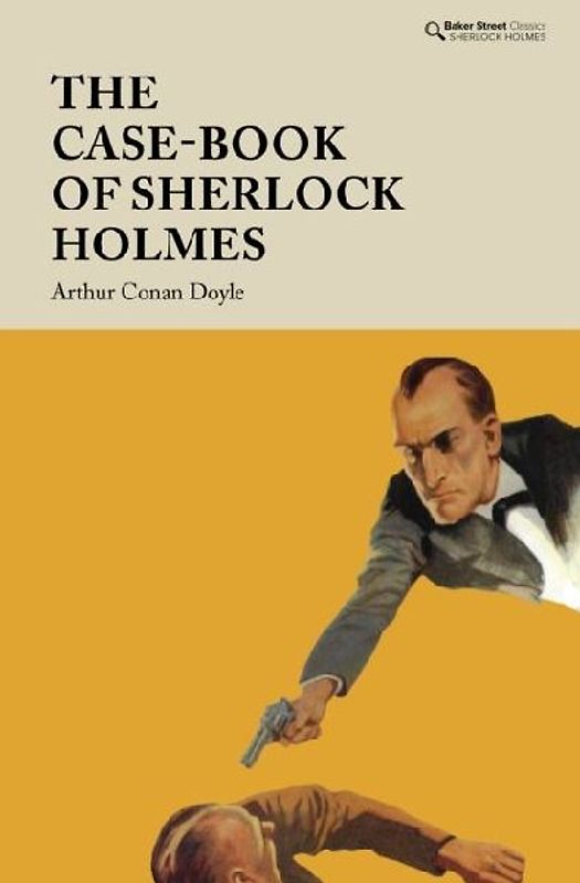 The Case-Book of Sherlock Holmes