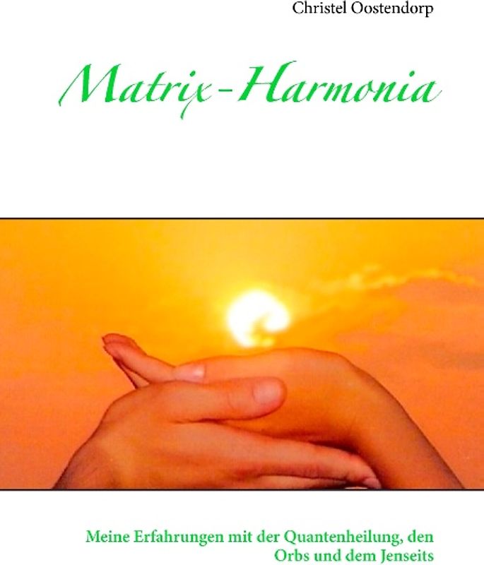 Matrix-Harmonia-Quantenheilung