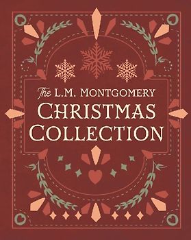 The L. M. Montgomery Christmas Collection