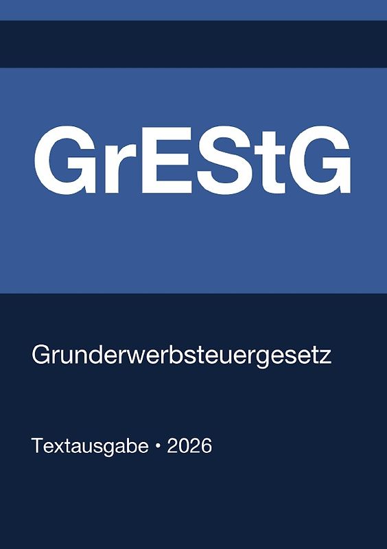GrEStG - Grunderwerbsteuergesetz (Deutschland) 2026