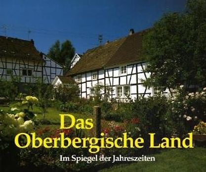 Das Oberbergische Land im Spiegel der Jahreszeiten
