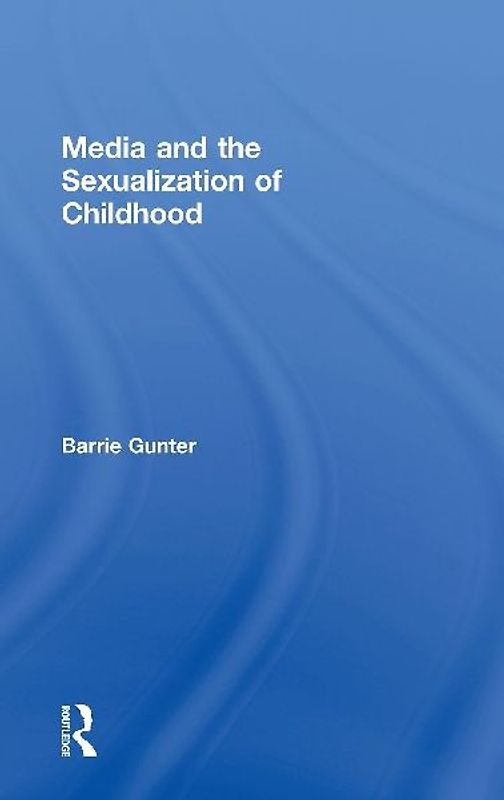 Media and the Sexualization of Childhood