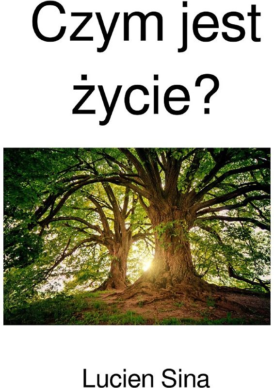 Czym jest życie?