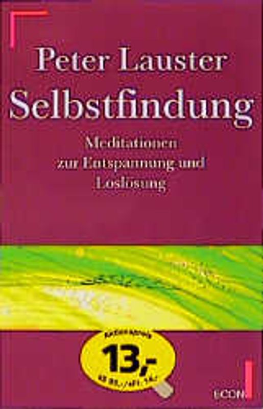 Selbstfindung. Meditiationen zur Entspannung und Loslösung