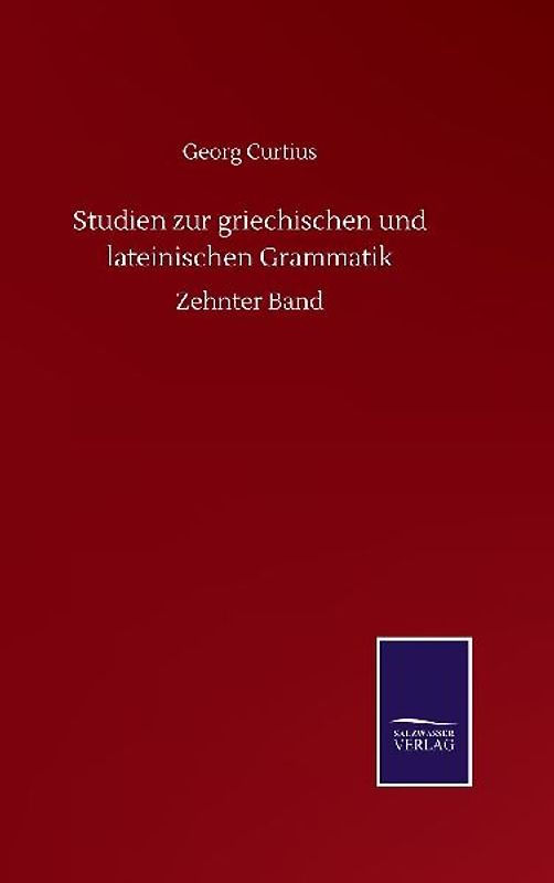 Studien zur griechischen und lateinischen Grammatik