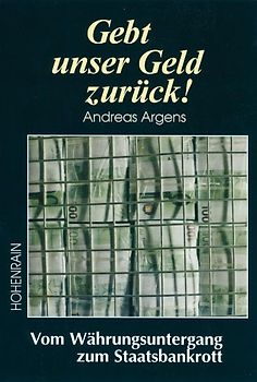 Gebt uns unser Geld zurück!