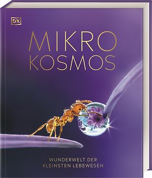 Mikrokosmos - Wunderwelt der kleinsten Lebewesen
