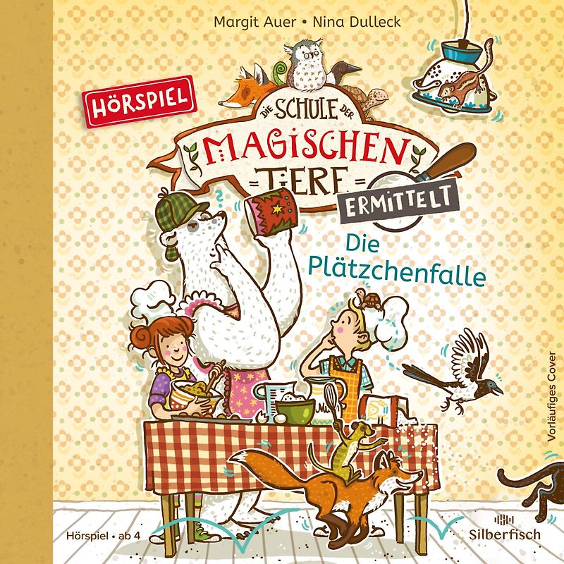 Die Schule der magischen Tiere ermittelt - Hörspiele 6: Die Plätzchenfalle
