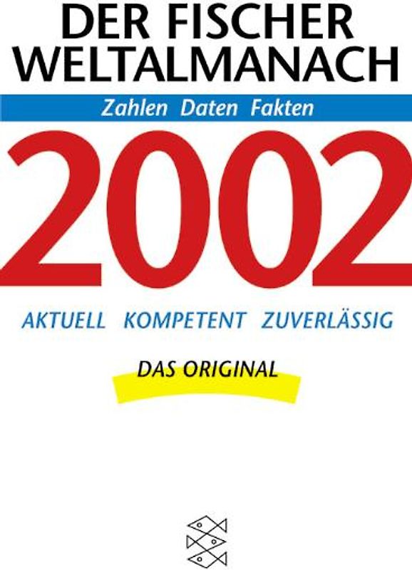 Der Fischer Weltalmanach 2002. Zahlen Daten Fakten