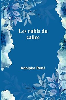 Les rubis du calice