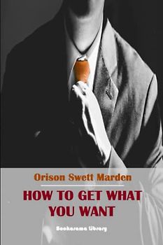 How to Get What You Want