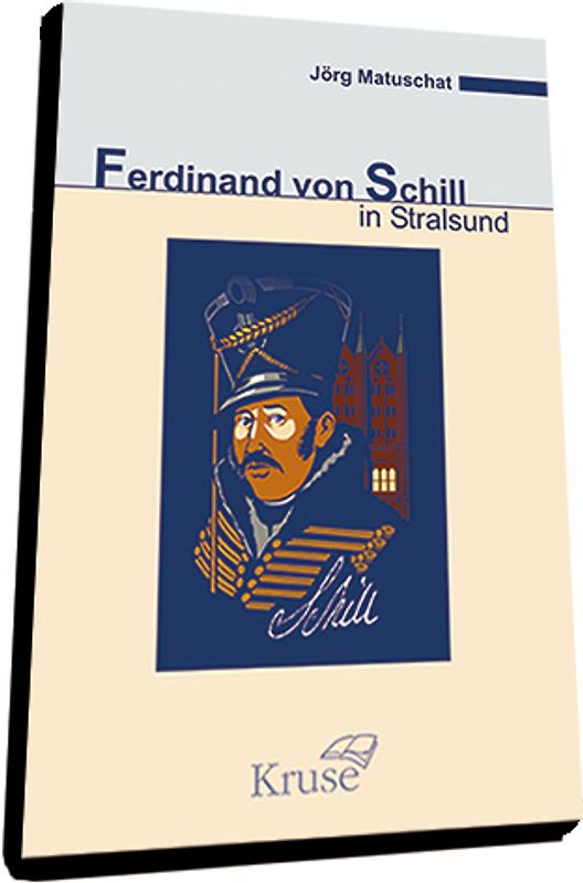 Ferdinand von Schill in Stralsund