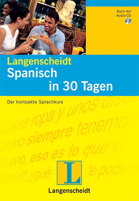 Langenscheidt Selbstlernkurse "... in 30 Tagen" / Spanisch in 30 Tagen. Buch und Audio-CD