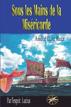 Sous les Mains   de la  Miséricorde