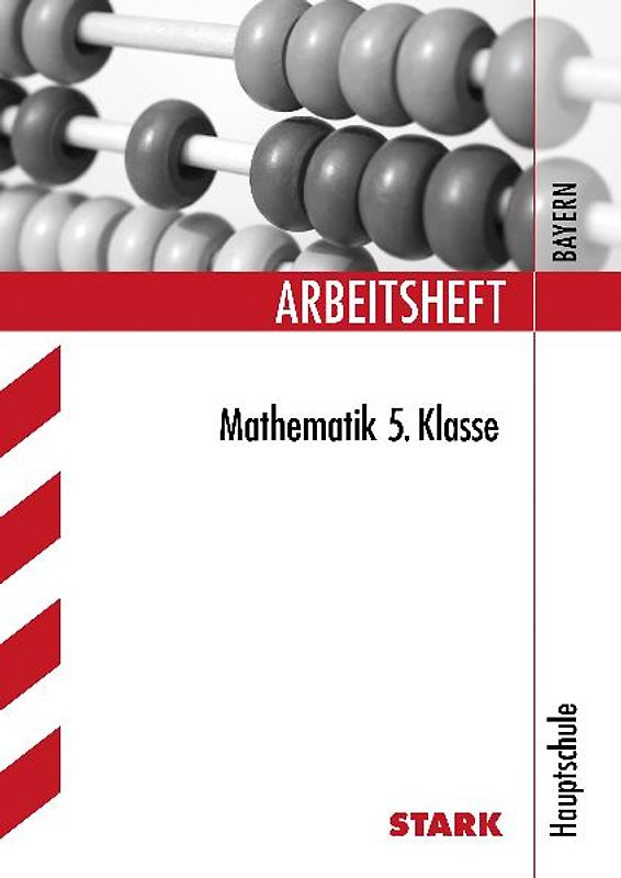 STARK Arbeitsheft Hauptschule Bayern Mathematik 5. Klasse