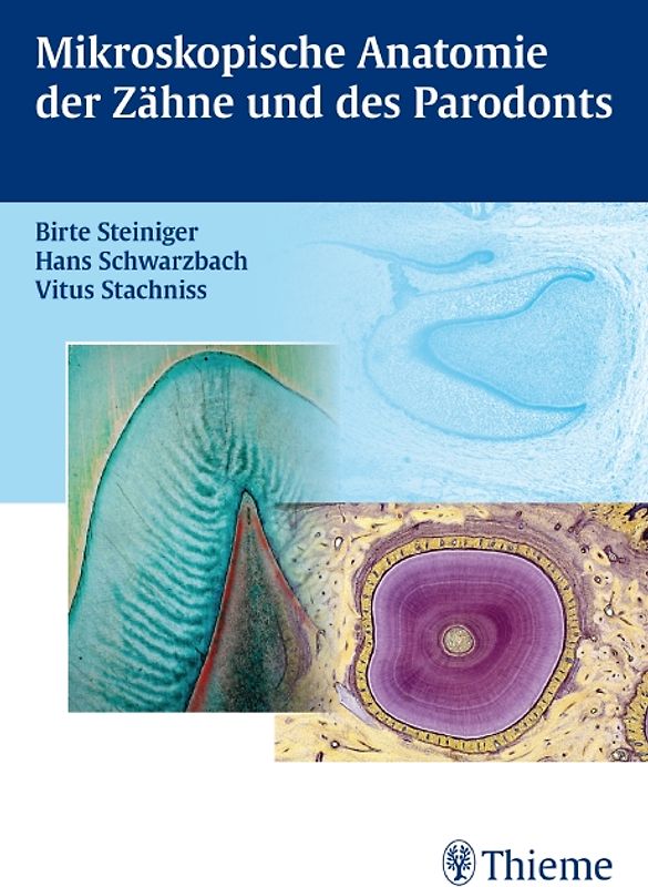 Mikroskopische Anatomie der Zähne und des Parodonts
