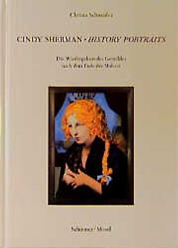 Cindy Sherman - History Portraits. Die Wiedergeburt des Gemäldes nach dem Ende der Malerei