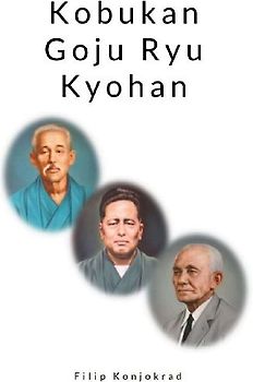 Kobukan Goju Ryu Kyohan