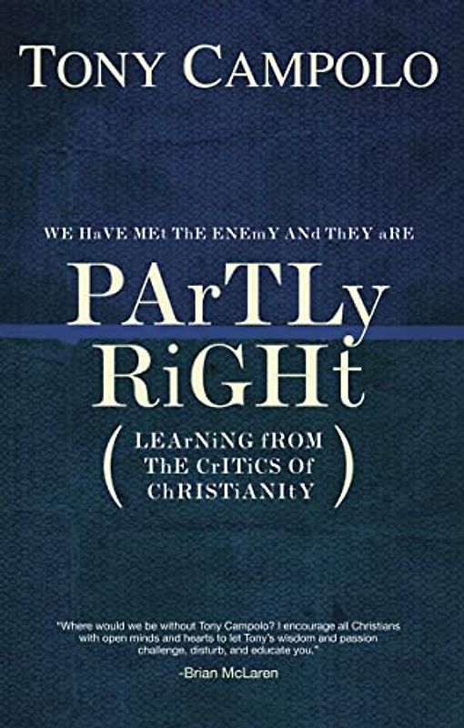 Partly Right: Learning from the Critics of Christianity