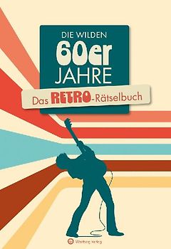 Die wilden 60er Jahre
