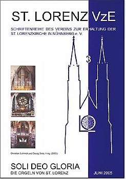 Soli Deo Gloria, die Orgeln von St. Lorenz