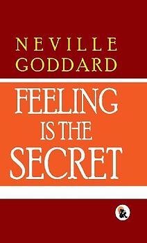Feeling Is The Secret | Paper Back Edition | Sasa Publishing Classic Series | 2024
