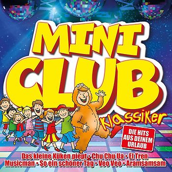 Various - Mini Club Klassiker - Die Mini-Disco-Hits aus deinem Urlaub