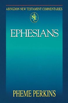 Abingdon New Testament Commentary - Ephesians