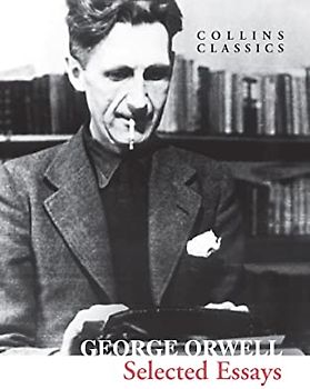 Selected Essays (Collins Classics)