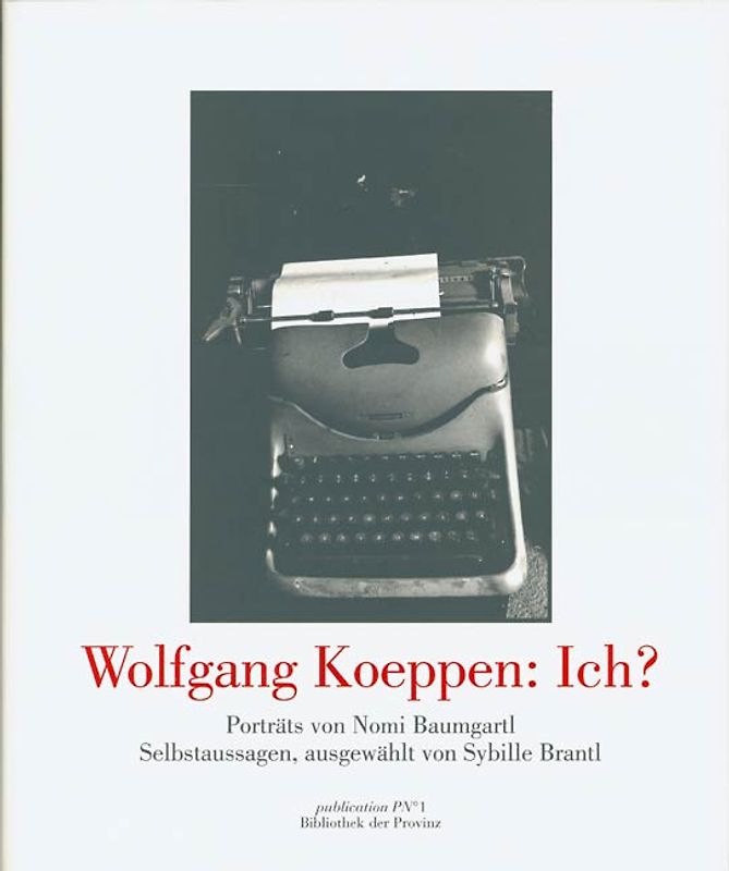 Wolfgang Koeppen: Ich?